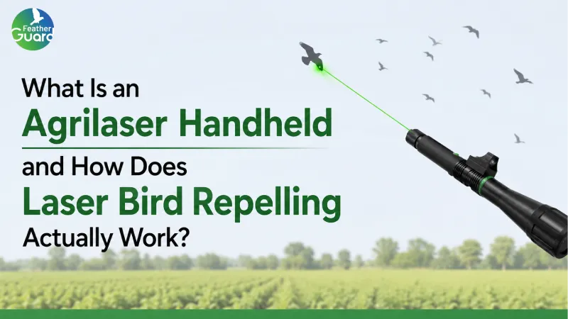 What Is an Agrilaser Handheld and How Does Laser Bird Repelling Actually Work?