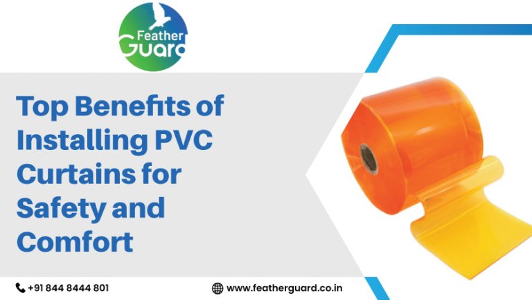 Top Benefits of Installing PVC Curtains for Safety and Comfort