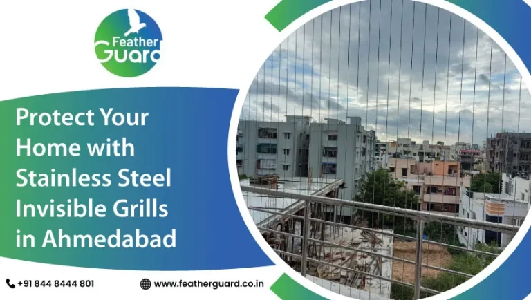 Protect Your Home with Stainless Steel Invisible Grills in Ahmedabad