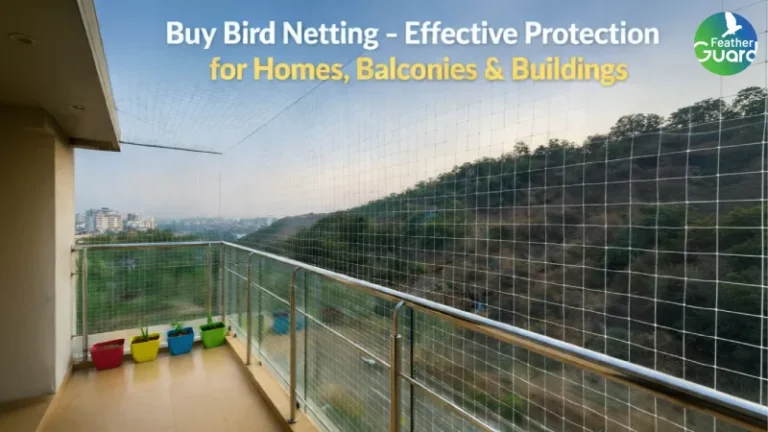 Buy Bird Netting – Effective Protection for Homes, Balconies & Buildings