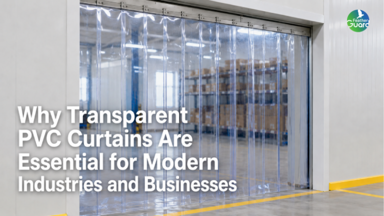 Why Transparent PVC Curtains Are Essential for Modern Industries and Businesses